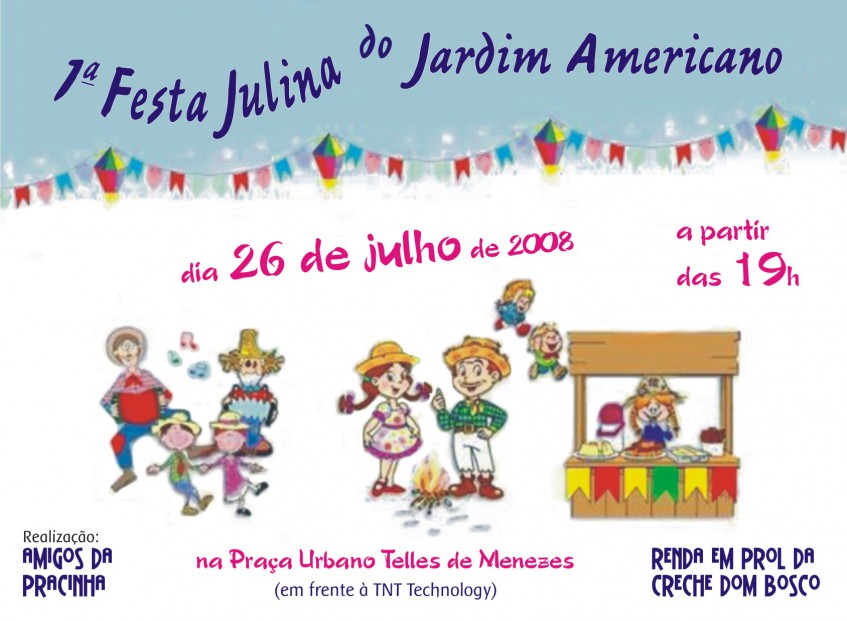1ª Festa Julina do Jd. Americano