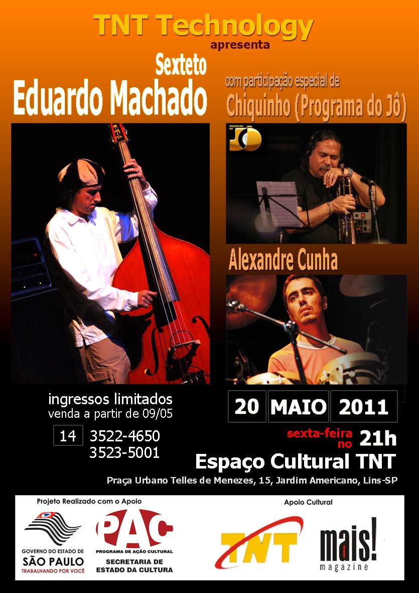 TNT Technology apresenta: Sexteto Eduardo Machado!